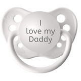 I love my Daddy Pacifier