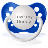 I love my Daddy Pacifier