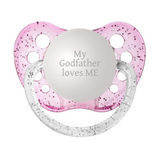 My Godfather loves ME Pacifier