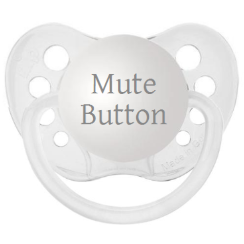 Mute Button Pacifier