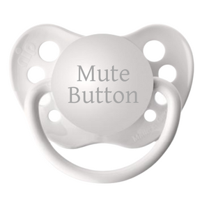 Mute Button Pacifier