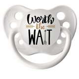 Worth the Wait Pacifier